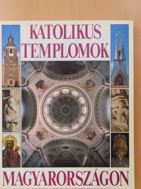 Dercsényi Balázs - Katolikus templomok Magyarországon [antikvár]