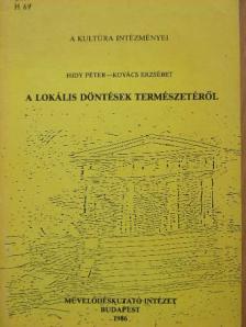 Hidy Péter - A lokális döntések természetéről [antikvár]