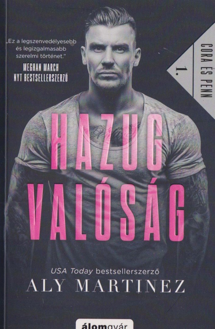 Aly Martinez - Hazug valóság [antikvár]