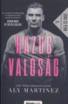 Aly Martinez - Hazug valóság [antikvár]