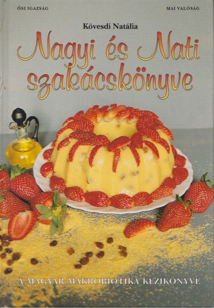 Kövesdi Natália - Nagyi és Nati szakácskönyve [antikvár]
