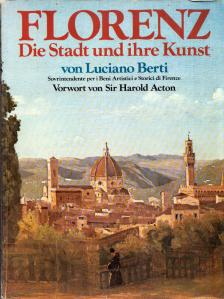 Luciano Berti - Florenz - Die Stadt und ihre Kunst [antikvár]