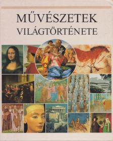 HOLLINGSWORTH, MARY - Művészetek világtörténete [antikvár]