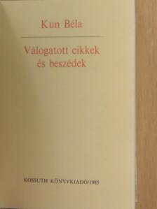 Kun Béla - Válogatott cikkek és beszédek (minikönyv) [antikvár]