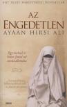 Ayaan Hirsi Ali - Az engedetlen [antikvár]