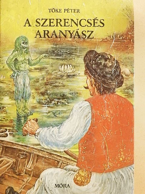 Tőke Péter - A szerencsés aranyász [antikvár]