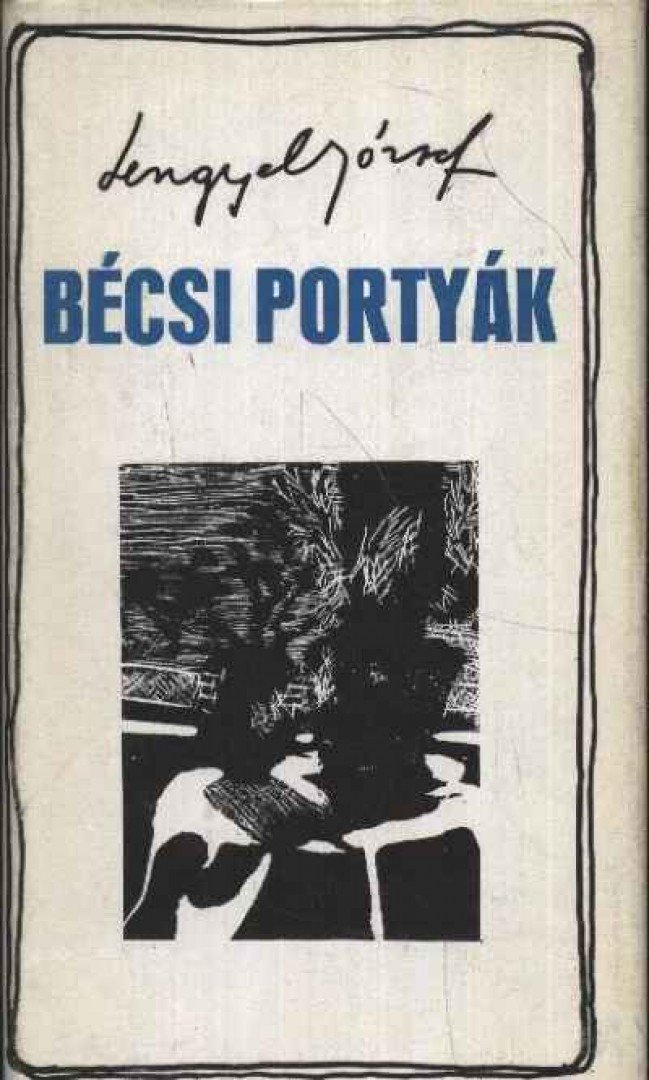 LENGYEL JÓZSEF - Bécsi portyák [antikvár]