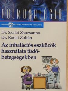 Dr. Rónai Zoltán - Az inhalációs eszközök használata tüdőbetegségekben [antikvár]