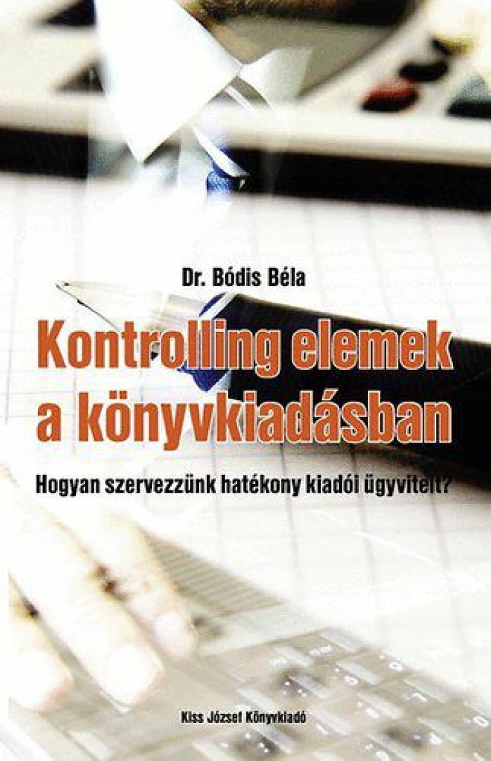 Dr. Bódis Béla - Kontrolling elemek a könyvkiadásban [antikvár]