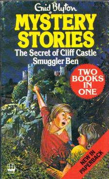 Enyd Blyton - The Secret of Cliff Castle / Smuggler Ben [antikvár]