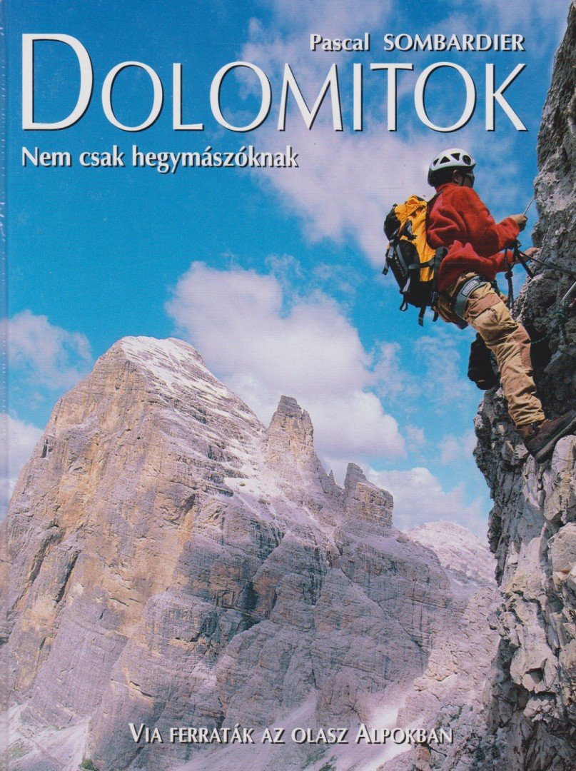 Sombardier, Pascal - Dolomitok [antikvár]