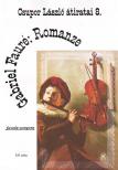 FAURÉ , GABRIEL - ROMANZE FUVOLÁRA ÉS ZONGORÁRA ÁTÍRTA CSUPOR LÁSZLÓ