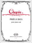 Chopin - PRÉLUDES POUR PIANO SEUL