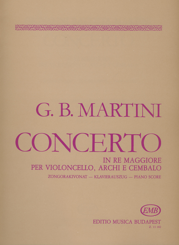 MARTINI,GIOVANNIBATTISTA - CONCERTO IN RE MAGGIORE (D-DUR),PER VIOLONCELLO,ARCHI E CEMBALO,ZONGORAKIV.