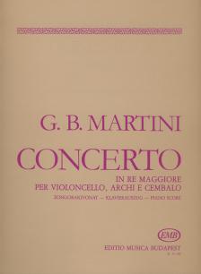 MARTINI,GIOVANNIBATTISTA - CONCERTO IN RE MAGGIORE (D-DUR),PER VIOLONCELLO,ARCHI E CEMBALO,ZONGORAKIV.
