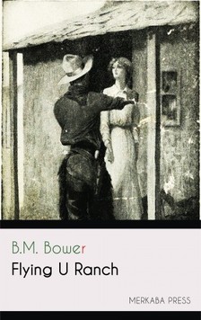 Bower B.M. - Flying U Ranch [eKönyv: epub, mobi]