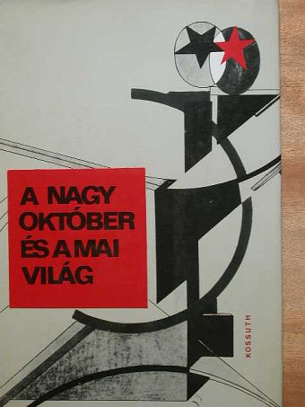 Ahmet Saidan - A nagy október és a mai világ [antikvár]