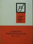 Dr. Komócsin Mihály - A megyei pártértekezlet [antikvár]