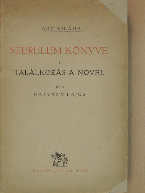 Hatvany Lajos - Szerelem könyve I. [antikvár]