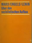 Friedrich Engels - Über den sozialistischen Aufbau [antikvár]