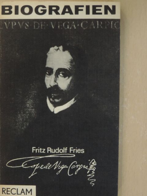 Fritz Rudolf Fries - Lope De Vega [antikvár]