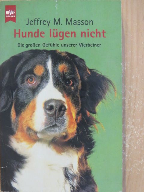 Jeffrey M. Masson - Hunde lügen nicht [antikvár]