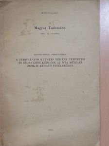 Páris György - A tudományos kutatás néhány tervezési és szervezési kérdése az MTA Műszaki Fizikai Kutató Intézetében (aláírt példány) [antikvár]