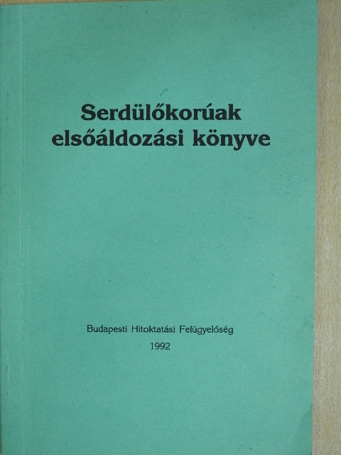 Serdülőkorúak elsőáldozási könyve [antikvár]