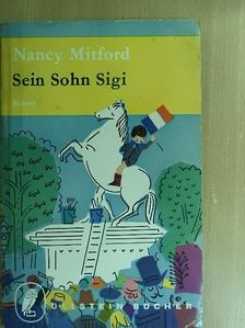 Nancy Mitford - Sein Sohn Sigi [antikvár]