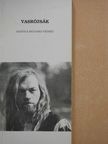 Bartha Richard - Vasrózsák (dedikált példány) [antikvár]