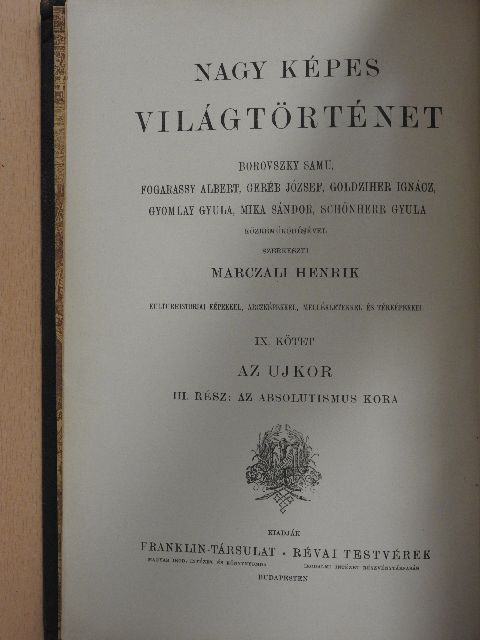 Marczali Henrik - Nagy képes világtörténet IX. [antikvár]