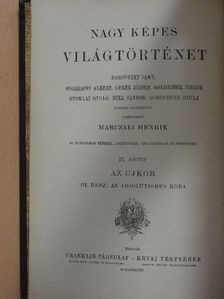Marczali Henrik - Nagy képes világtörténet IX. [antikvár]