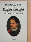 Petrőczi Éva - Képes beszéd (dedikált példány) [antikvár]