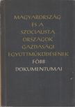 Vékony Lajos - Magyarország és a szocialista országok gazdasági együttműködésének főbb dokumentumai [antikvár]