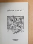Aczél Géza - Mégis tavasz [antikvár]