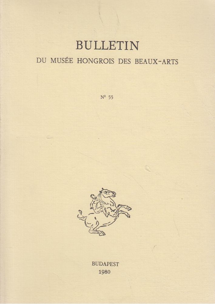 Garas Klára - Bulletin du Musée Hongrois des Beaux-Arts 55. [antikvár]