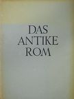 Ludwig Curtius - Das antike Rom [antikvár]