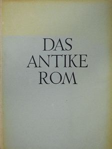 Ludwig Curtius - Das antike Rom [antikvár]