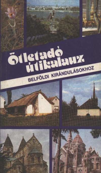 Papp Lászlóné - Ötletadó útikalauz [antikvár]