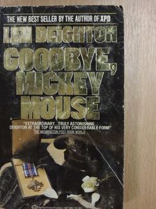 Len Deighton - Goodbye, Mickey Mouse [antikvár]