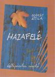 GYÖRGY ATTILA - Hazafelé [antikvár]