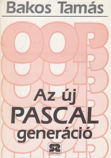 Bakos Tamás - Az új Pascal generáció [antikvár]