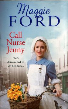 Maggie Ford - Call Nurse Jenny [antikvár]