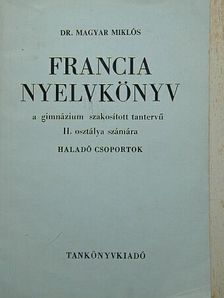 Dr. Magyar Miklós - Francia nyelvkönyv [antikvár]