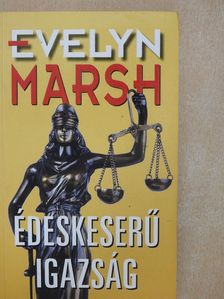 Evelyn Marsh - Édeskeserű igazság (dedikált példány) [antikvár]