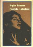 Reimann, Brigitte - Franziska Linkerhand [antikvár]