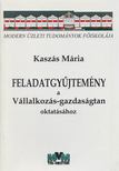 Kaszás Mária - Feladatgyűjtemény a Vállalkozás-gazdaságtan oktatásához [antikvár]