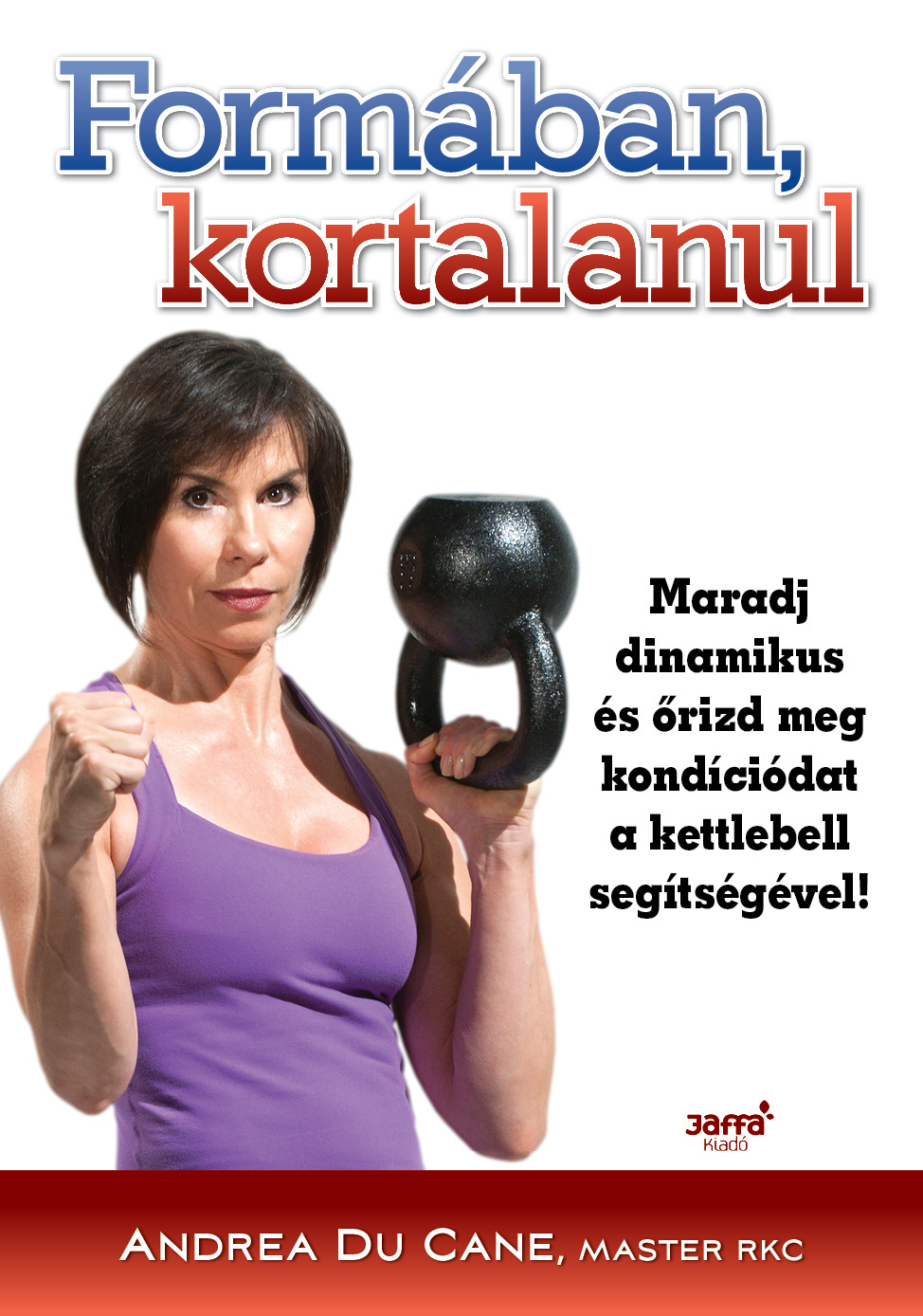 Andrea Du Cane - Formában kortalanul [eKönyv: epub, mobi]