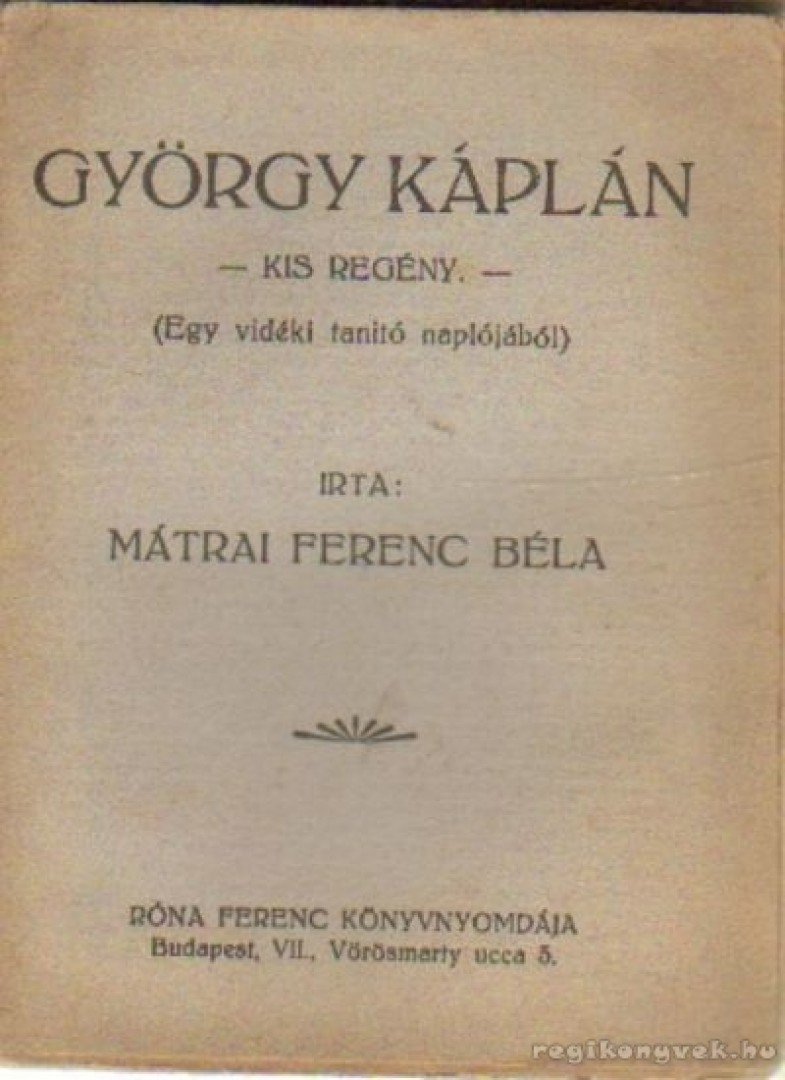 Mátrai Ferenc Béla - György Káplán [antikvár]