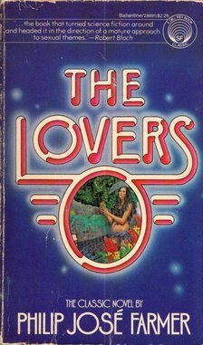 Philip Jose Farmer - The Lovers [antikvár]